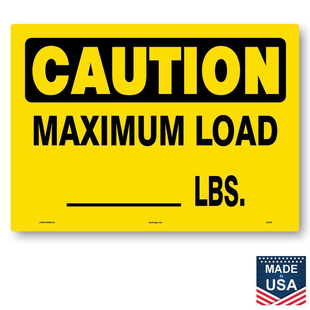 14 in. x 10 in. Maximum Load Sign Printed on More Durable, Thicker, Longer Lasting Styrene Plastic - Hercitys