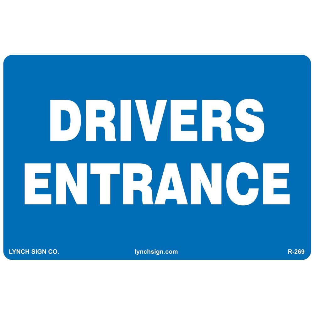 18 in x 12 in. Drivers Entrance Sign Printed on More Durable Longer-Lasting Thicker Styrene Plastic. - Hercitys