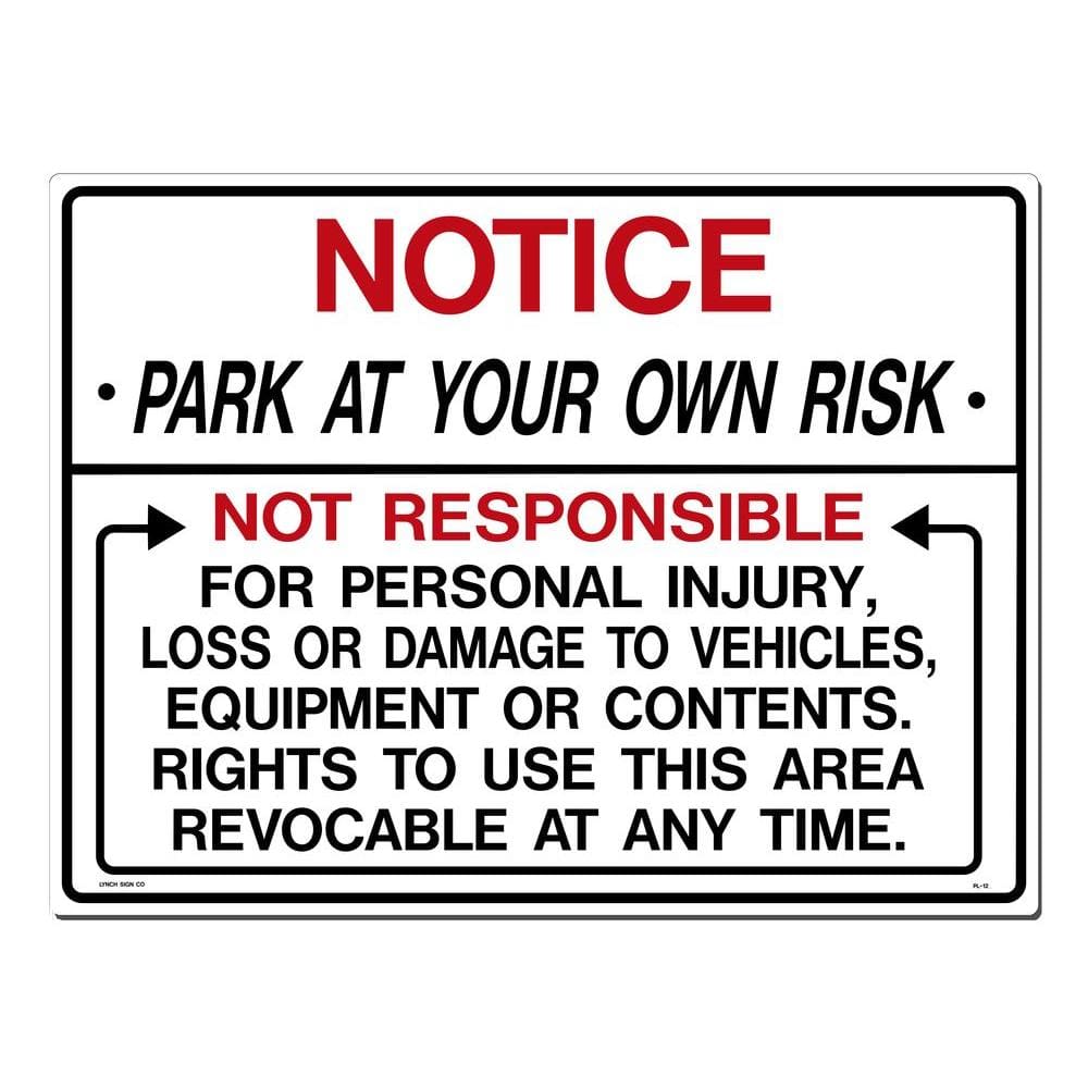 24 in. x 18 in. Park at Your Own Risk Sign Printed on More Durable, Thicker, Longer Lasting Styrene Plastic - Hercitys