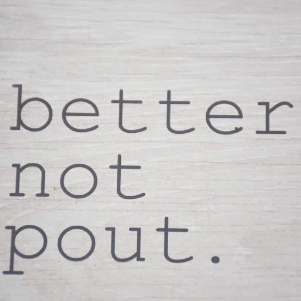 5.87 5 in. Better Not Pout Rustic Wood Christmas Tabletop Sign - Hercitys